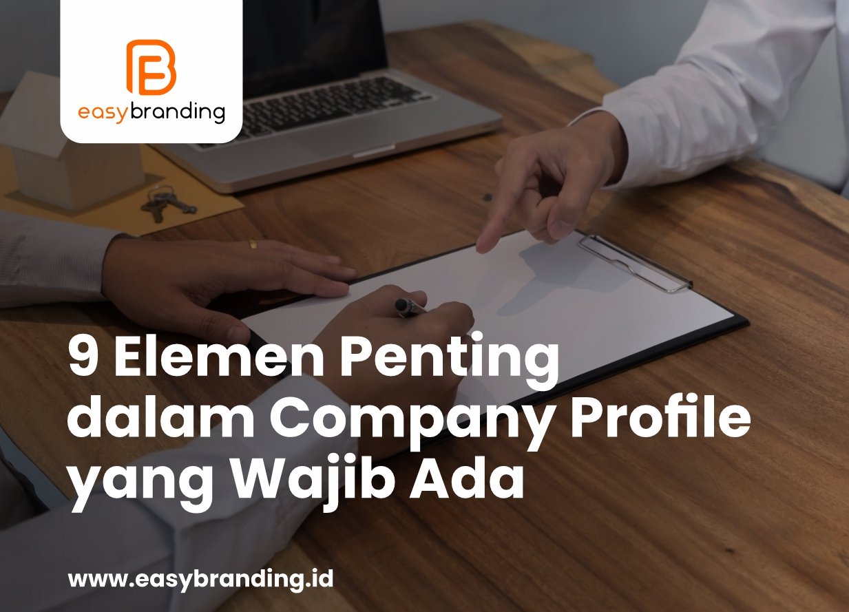 9 Elemen Penting dalam Company Profile yang Wajib Ada